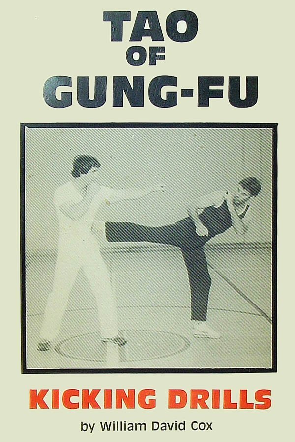 William David Cox. - Tao of Gung Fu. Kicking Drills.