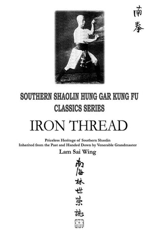 Iron Thread. Southern Shaolin Hung Gar Kung Fu Classics Series (title page of the book)