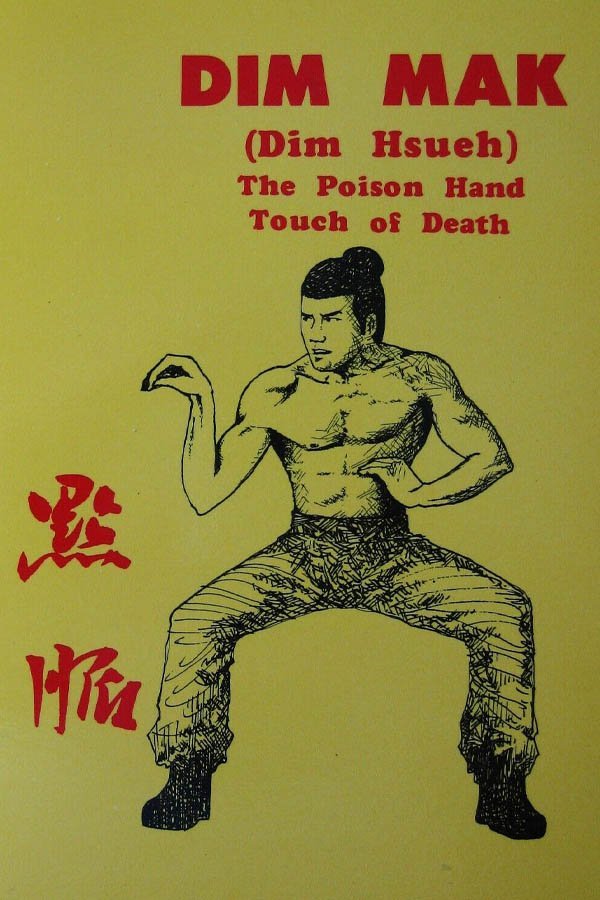 Douglas H. Y. Hsieh. - Dim Mak (Dim Hsueh). The Poison Hand. Touch of Death.
