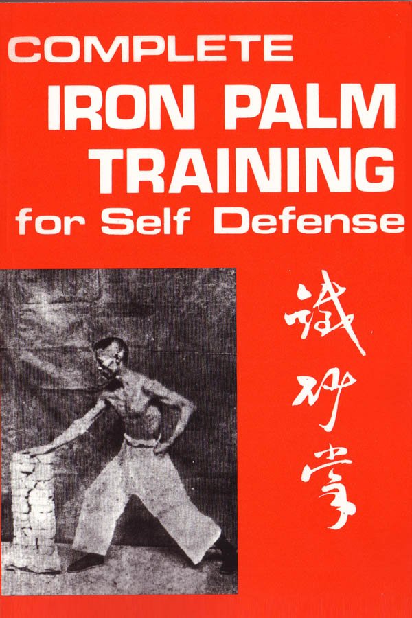 Complete Iron Palm Training for Self Defense - Cover
